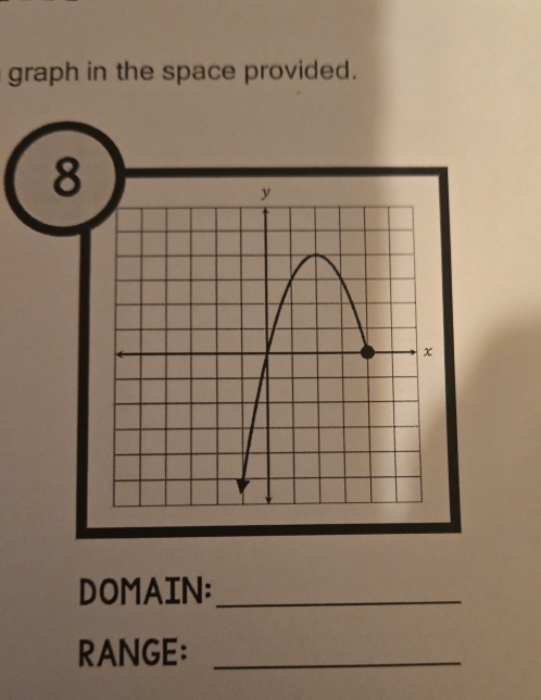 graph in the space provided. 
8 
DOMAIN:_ 
RANGE:_