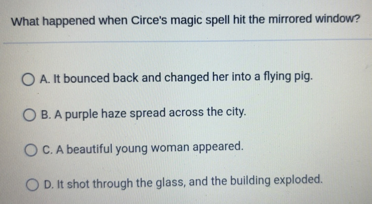 Solved: What happened when Circe's magic spell hit the mirrored window ...