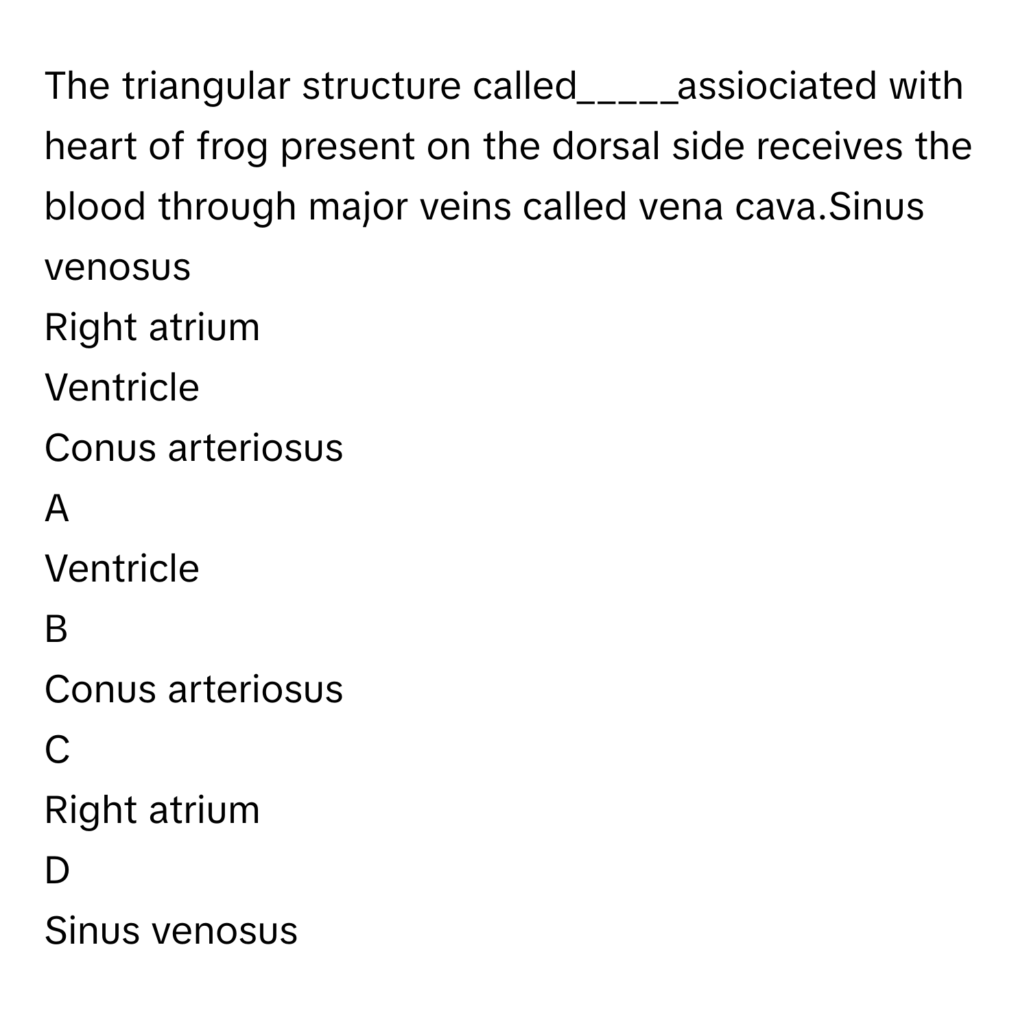 Solved: The triangular structure called_____assiociated with heart of ...