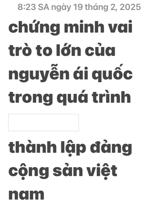 8:23 SA ngày 19 tháng 2, 2025 
chứng minh vai 
trò to lớn của 
nguyễn ái quốc 
trong quá trình 
thành lập đảng 
cộng sản việt 
nam