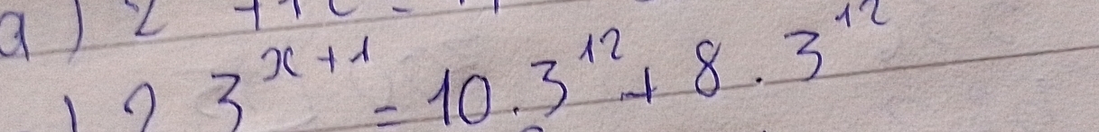 23^(x+1)=10.3^(12)+8· 3^(12)