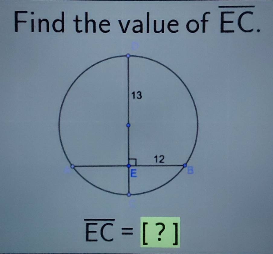 Find the value of overline EC.
overline EC=[?]