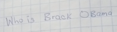 Who is Brack c^- DBama