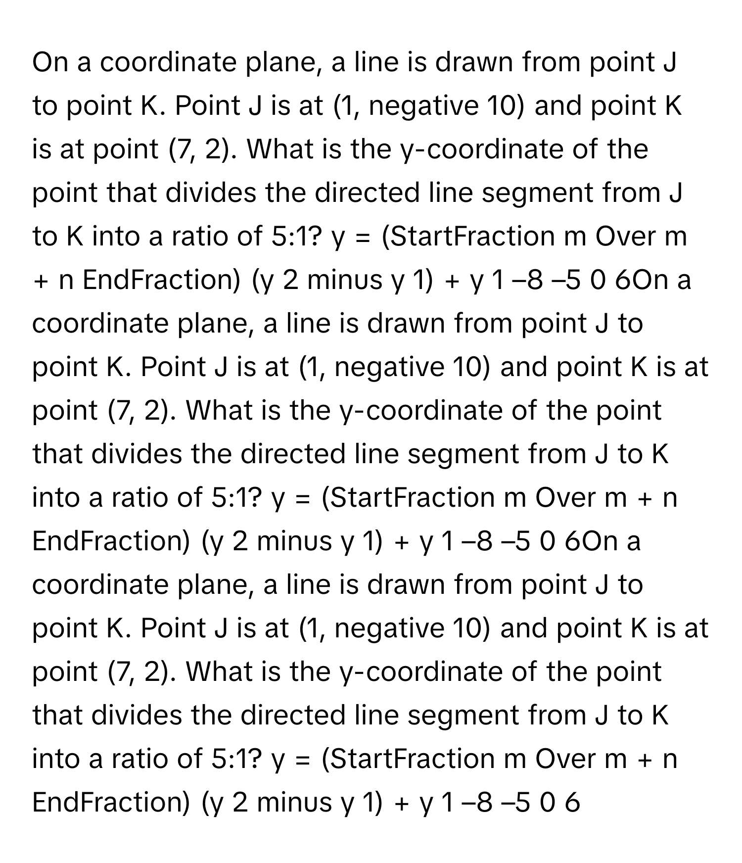 Solved: On a coordinate plane, a line is drawn from point J to point K ...
