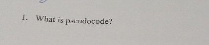 What is pseudocode?