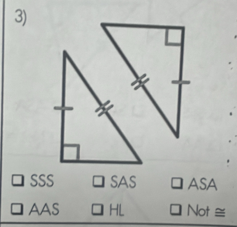 SSS SAS ASA
AAS HL Not ≅