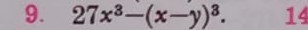 27x^3-(x-y)^3. 14