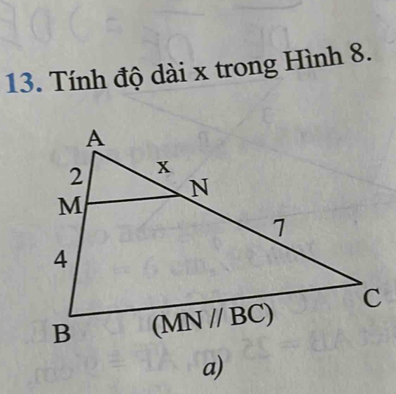 Tính độ dài x trong Hình 8.
a)