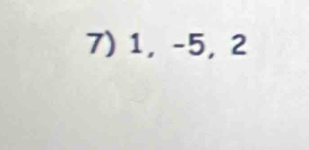 1, -5, 2