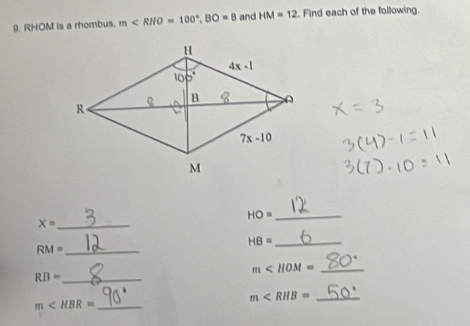 RHOM is a rhombus. m and HM=12 Find each of the following.
_ HO=
_ X=
HB= _
_ RM=
m _
RB= _
_ m
_ m