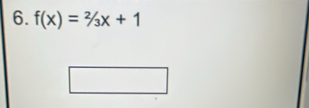 f(x)=2/3x+1
□ 