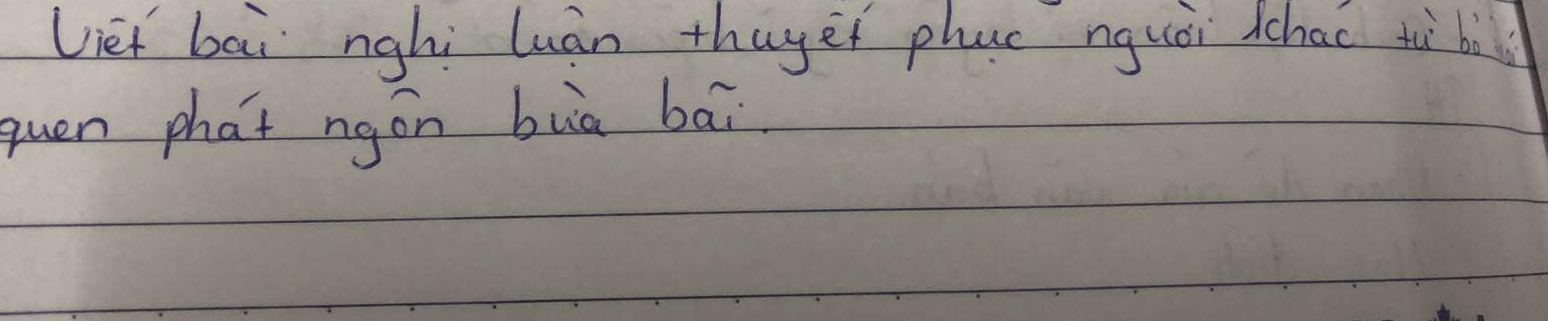 Uief bāi nghi luàn thuye phuc nguài chao tuì b 
quen phat ngán buā bāi