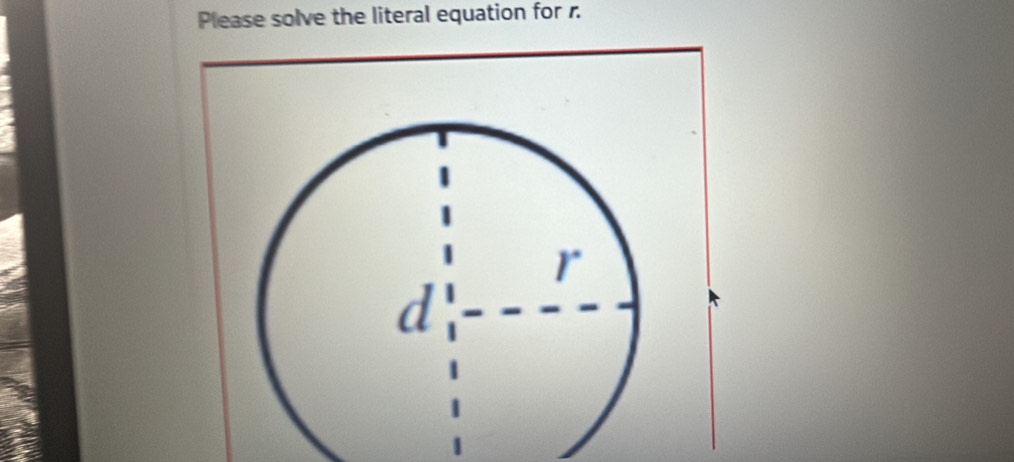 Please solve the literal equation for r