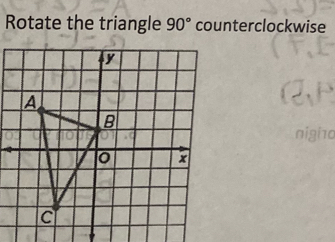 Rotate the triangle 90° counterclockwise