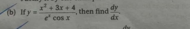 If y= (x^2+3x+4)/e^xcos x  , then find  dy/dx .