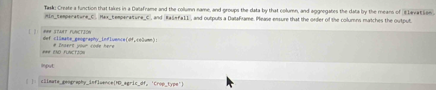 Solved: Task: Create a function that takes in a DataFrame and the ...