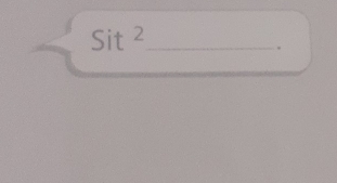 Sit^2.