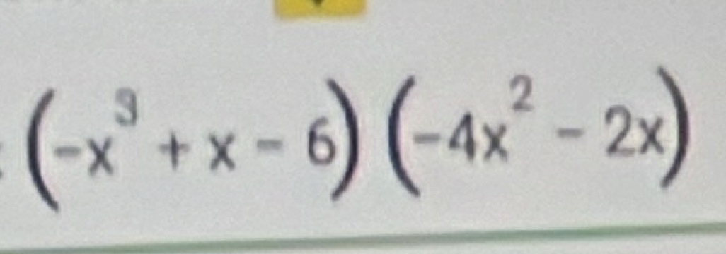 (-x^3+x-6)(-4x^2-2x)