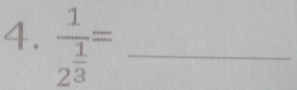 frac 12^(frac 1)3= _