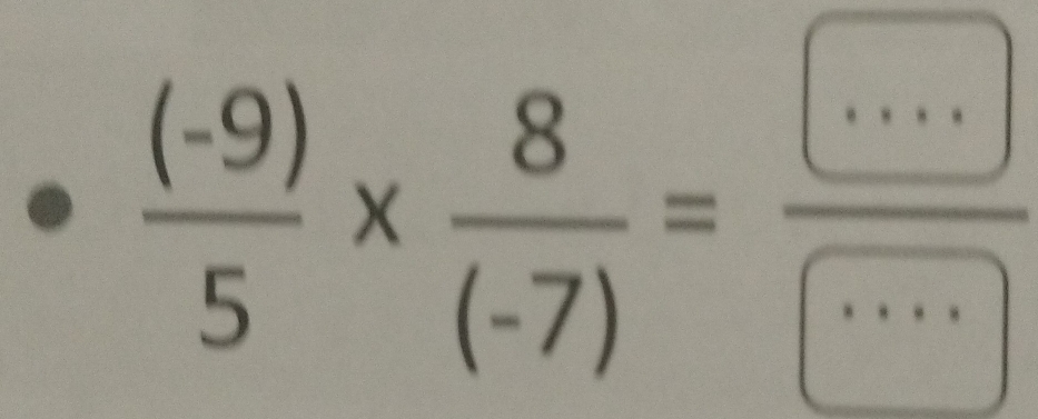  ((-9))/5 *  8/(-7) = (·s )/(·s ) 