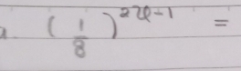 ( 1/8 )^2x-1=