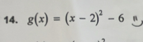 g(x)=(x-2)^2-6