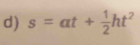 s=at+ 1/2 ht^2