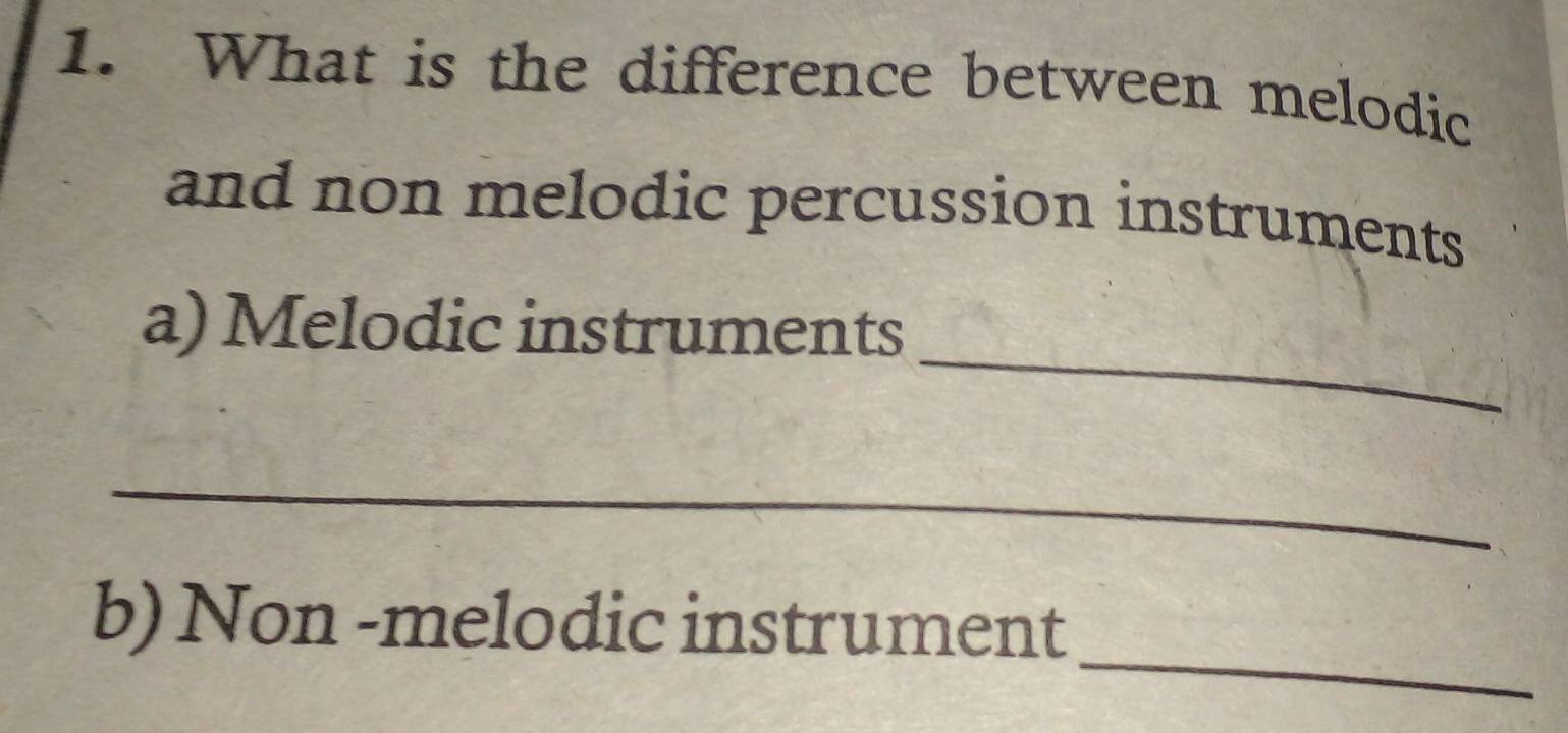 Solved: What is the difference between melodic and non melodic ...
