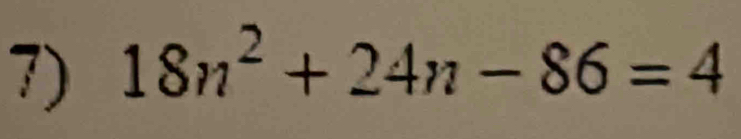 18n^2+24n-86=4