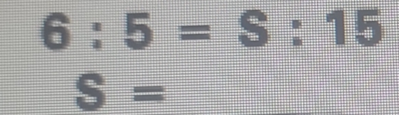 6:5=S:15
S=