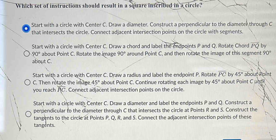 Solved: Which set of instructions should result in a square inscribed ...