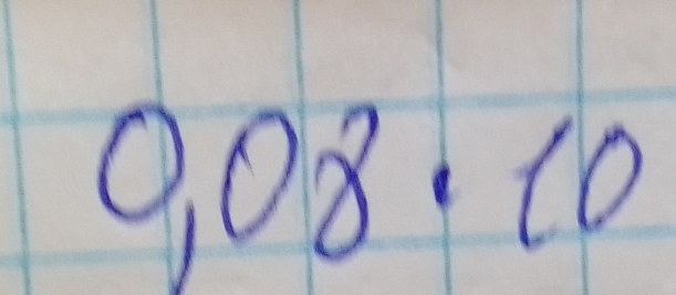 0,08· 10