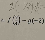 f( 9/4 )-g(-2)