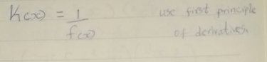 k(x)= 1/f(x)  use first principle 
of deniratives.