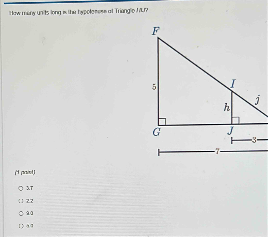 Solved: How many units long is the hypotenuse of Triangle HIJ? (1 point ...