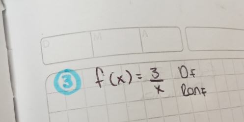 f(x)= 3/x  Of 
Dont