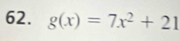 g(x)=7x^2+21