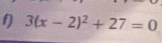 3(x-2)^2+27=0