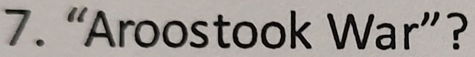 “Aroostook War” ?