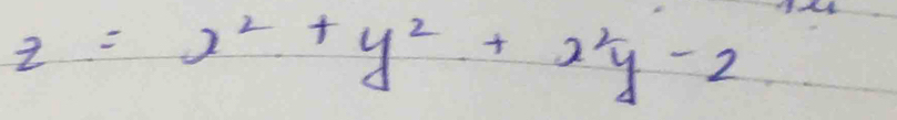 z=x^2+y^2+x^2y-2