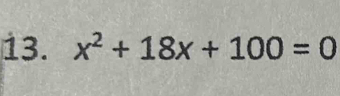 x^2+18x+100=0