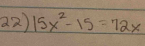 15x^2-15=72x