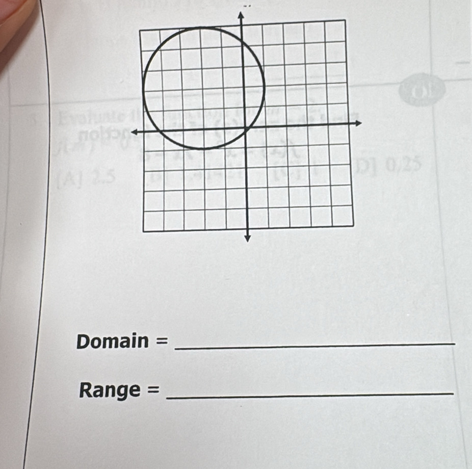 Domain =_
Range =_ 