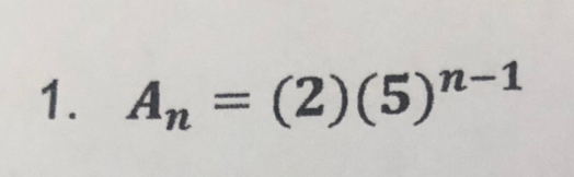 A_n=(2)(5)^n-1