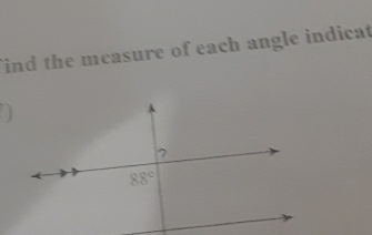 ind the measure of each angle indicat