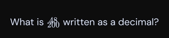 What is _ written as a decimal?