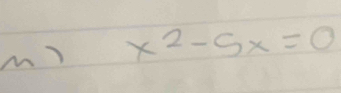 x^2-5x=0