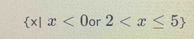 x|x<0</tex> or 2