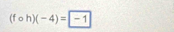 (fcirc h)(-4)=|-1