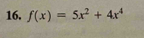 f(x)=5x^2+4x^4